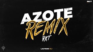 AZOTE REMIX RKT - LAUTARODJ