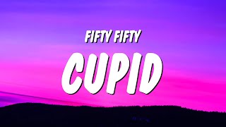 FIFTY FIFTY Cupid Twin Version Lyrics i gave a second chance to cupid