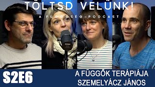 A motiváció olyan, mint a motorba a benzin - Szemelyácz János a terápiáról | TÖLTSD VELÜNK S2E6