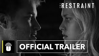 The Restraint (2008) Director's Cut | Official Trailer