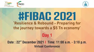 #FIBAC2021- Resilience \u0026 Rebound - Preparing for the journey towards a $5 Tn Economy