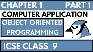 OBJECT ORIENTED PROGRAMMING ICSE 9| COMPUTER APPLICATIONS | CHAPTER 1| BLUEJ PROGRAMMING