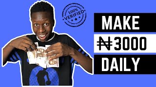 How To Make ₦3000 Daily Online In Nigeria|How to Earn 3000 Naira Daily Online|Make Money Online 2023