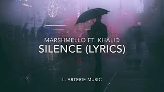 Marshmello • Silence Ft. Khalid (Lyrics)