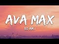 Ava Max - So Am I (Lyrics)