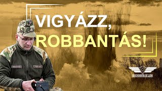 Vigyázz, robbantás!