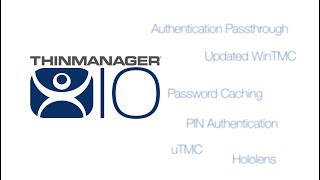 ThinManager 10 Features