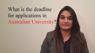 What is the deadline for applications in Australian Universities?