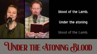 UNDER THE ATONING BLOOD - Aaron Shell Music - Hymn Session 010