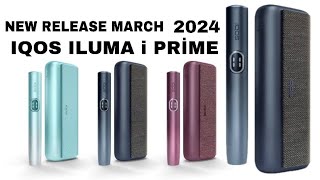 NEW SERIES IQOS ILUMA i PRIME | MY OLD AND NEW IQOS ILUMA | 2024 NEW IQOS ILUMA