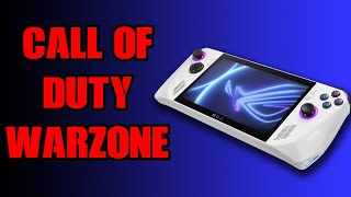 What's It Like COD Warzone On ASUS Rog Ally Z1 Non Extreme Windows Handheld Gaming PC?