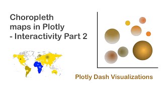 Choropleth maps in Plotly - Interactivity Part 2