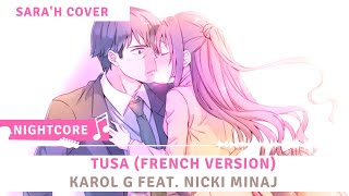 #NIGHTCORE - TUSA (FRENCH VERSION ) KAROL G feat. NICKI MINAJ ( SARA'H COVER )
