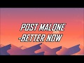 Post Malone - Better Now (Lyrics) (Audio)