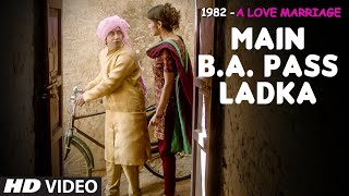 MAIN B. A. PASS Video Song | 1982 A LOVE MARRIAGE | T-Series