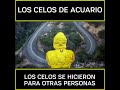 loe celos de acuario ♒ los celos se hicieron para otras personas..