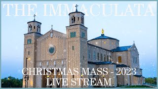 Christmas Matins \u0026 Candlelight Midnight Mass Live Stream - 2023 - The Immaculata