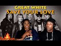 First Time Hearing Great White - “Save Your Love” Reaction | Asia and BJ