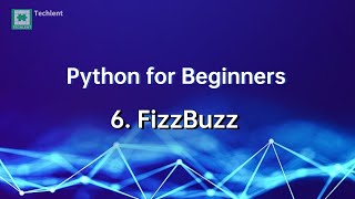 Python for Beginners 06 | FizzBuzz