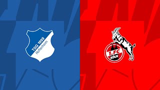 TSG Hoffenheim - 1. FC Köln / LIVE kommentiert