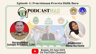 Podcastmas Episode 4 [Penerimaan Peserta Didik Baru SMA Negeri 1 Babakan tahun 2022] Part 1