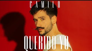 Querido Yo - CAMILO ❌️ YAMI SAFDIE  🍃💚 | QUERIDA YO