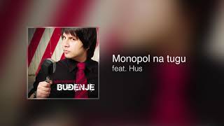 Buđenje - Monopol na tugu feat. Hus