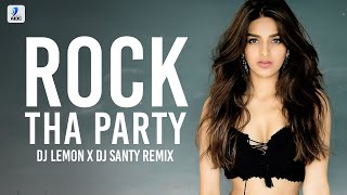Rock The Party (Remix) | DJ Lemon & DJ Santy | Bombay Rockers | John Abraham | Nora Fatehi