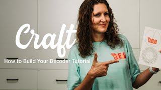 How to Build Your Decoder Tutorial | Ms. Kelly