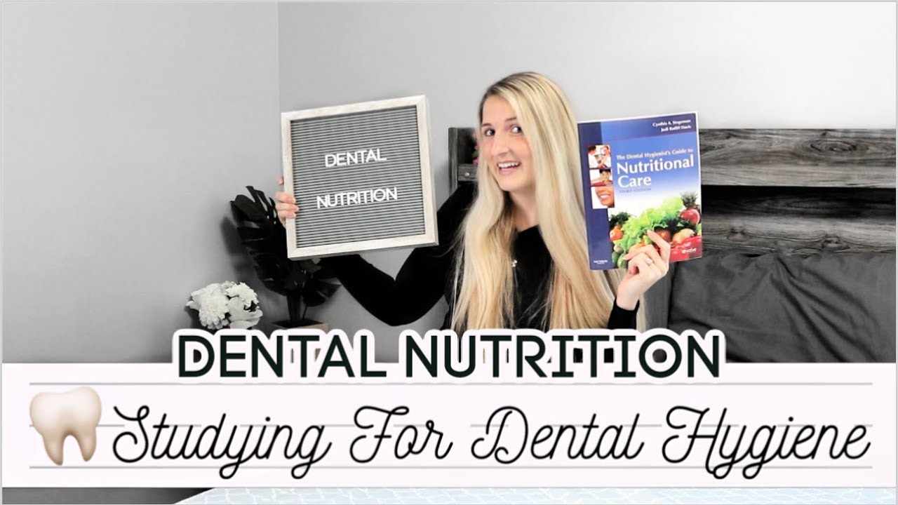 Dental Nutrition - Studying For Dental Hygiene Ep. 3 - YouTube