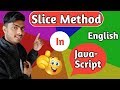 Slice method in JavaScript [English] with interesting examples 2019