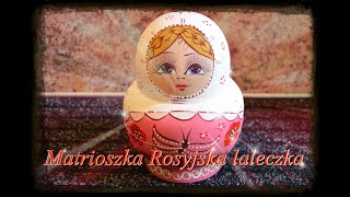 Matrioszka-Rosyjska laleczka.🙂