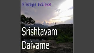 Srishtavam Daivame