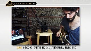 GSS 05G200 with IK Multimedia iRig HD