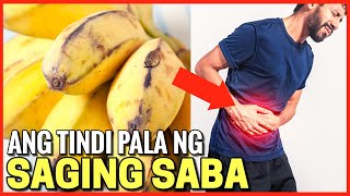 ito pala ang MATINDING EPEKTO ng pagkain ng SAGING SABA