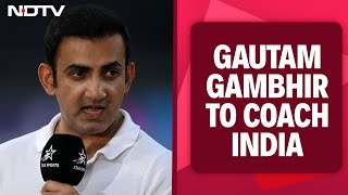 Gautam Gambhir To Coach Team India | NDTV 24x7 Live