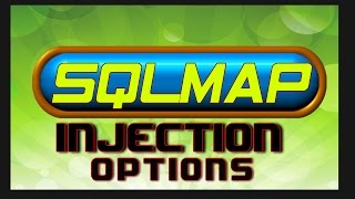 SQLMAP Tutorial - Injection Options