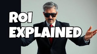 Understand Real Estate ROI in Just 10 Minutes!