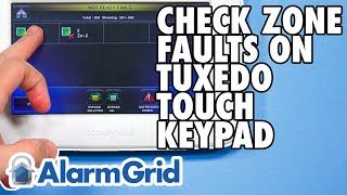 The Tuxedo Touch Keypad: Checking Zone Faults