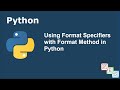 Using Format Specifiers with Format Method in Python