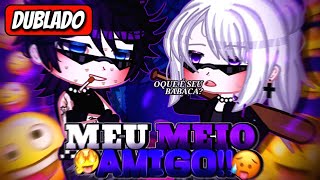 | Meu Meio Amigo | Mini Filme (DUBLADO) Gacha Life