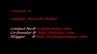 Cakephp for beginner - http://www.justprogrammer.com