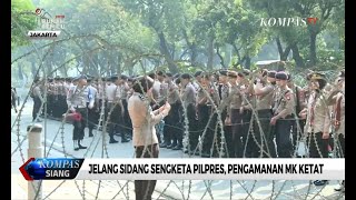 Jelang Sidang Sengketa Pilpres, Pengamanan MK Ketat