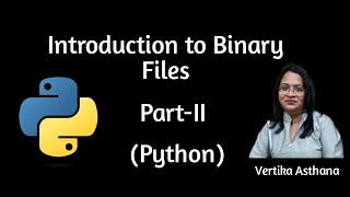 Introduction to Binary Files Part 2