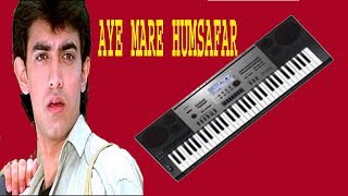 Aye Mere Humsafar (Instrumental)