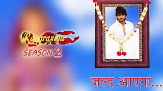 Rangrasiya Season 2 Everything We Know About the Release Date | Ashish Sharma New Show