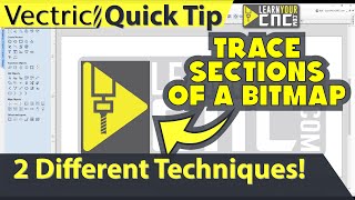 Trace Sections of a Bitmap - Vectric VCarve, Aspire, & Cut2D Quick Tip