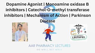 Dopamine Agonist | Monoamine oxidase B inhibitors | Catechol-O-methyl transferase (COMT) inhibitors