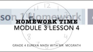 Eureka Math Homework Time Grade 4 Module 3 Lesson 4
