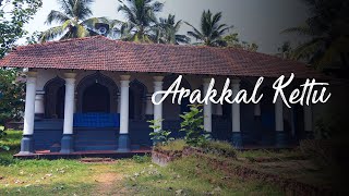 Arakkal Kettu | #RediscoverTheHeritage | Kerala 365 | Kerala Tourism